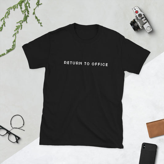 RTO - Return to Office - Unisex Tee