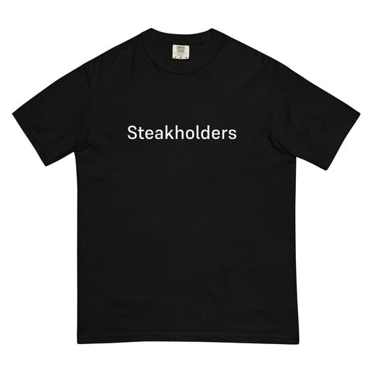 Steakholders - Unisex Tee